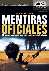 MENTIRAS OFICIALES 10 CONSPIRACIONES QUE HAN CAMBIADO LA HISTORIA | 9788497630948 | HEYLEN,DAVID