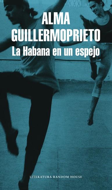 LA HABANA EN UN ESPEJO | 9788439711858 | GUILLERMOPRIETO,ALMA