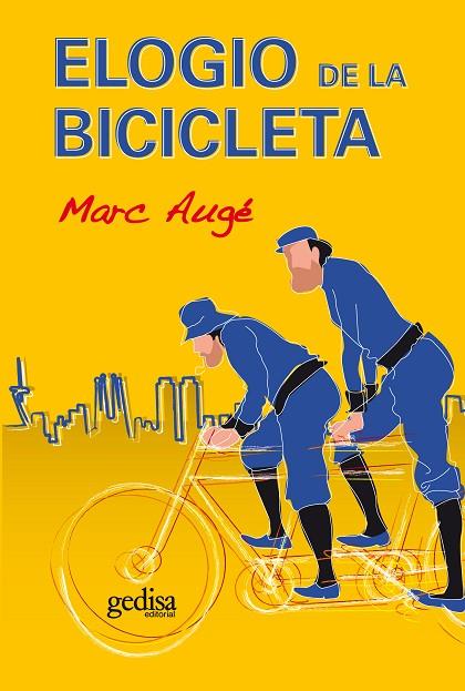 ELOGIO DE LA BICICLETA | 9788497843256 | AUGE,MARC