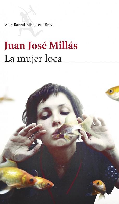 MUJER LOCA | 9788432221248 | MILLAS,JUAN JOSE