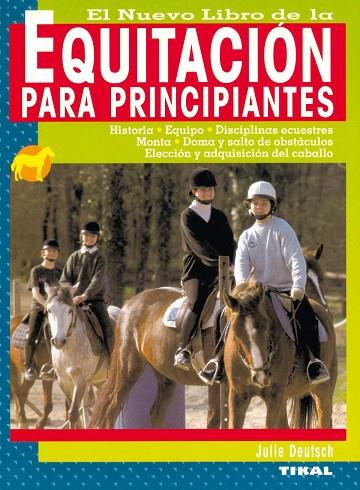 EQUITACION PARA PRINCIPIANTES | 9788430540785 | DEUTSCH,JULIE