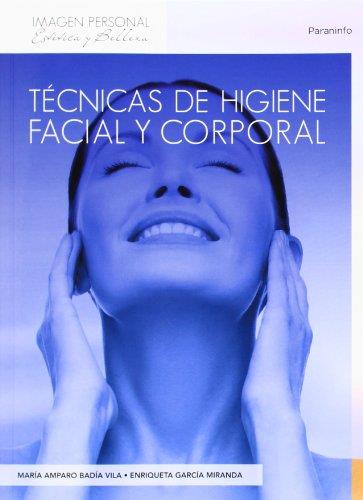 TÉCNICAS DE HIGIENE FACIAL Y CORPORAL | 9788497325646 | BADIA VILA, MARIA AMPARO/GARCIA MIRANDA, ENRIQUETA