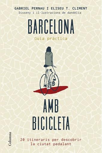 BARCELONA AMB BICICLETA. GUIA PRACTICA 20 ITINERARIS | 9788466419802 | PERNAU,GABRIEL