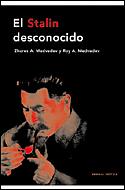 STALIN DESCONOCIDO | 9788484326106 | MEDVEDEV,ROY MEDVEDEV,ZHORES