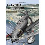 SOMBRA DEL CONDOR LA  N 01 LA CAIDA DE UN SUEÑO | 9788412800203 | BALSA GERARDO