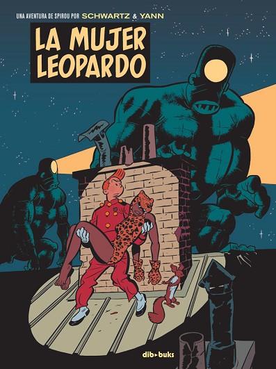 LA MUJER LEOPARDO. UNA AVENTURA DE SPIROU  | 9788416507948