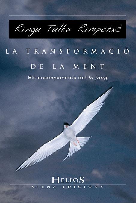 TRANSFORMACIO DE LA MENT. ELS ENSENYAMENTS DEL LO JONG | 9788483304426 | TULKU,RINGU