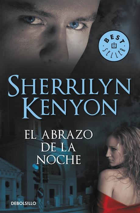 ABRAZO DE LA NOCHE. CAZADORES OSCUROS 3 | 9788499080994 | KENYON,SHERRILYN