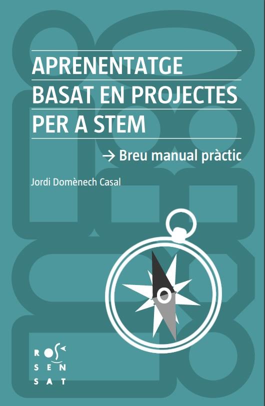 APRENENTATGE BASAT EN PROJECTES PER A STEM | 9788412581614 | DOMÈNECH, JORDI