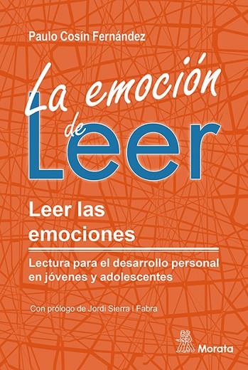 LA EMOCIÓN DE LEER. LEER LAS EMOCIONES. LECTURA PARA EL DESARROLLO PERSONAL EN J | 9788419287250 | COSÍN FERNÁNDEZ, PAULO