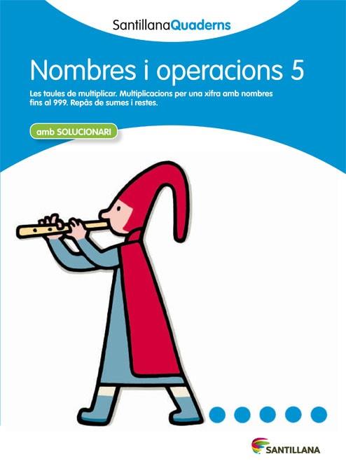 NOMBRES I OPERACIONS 5 AMB SOLUCIONARI | 9788468013862 | VARIOS AUTORES