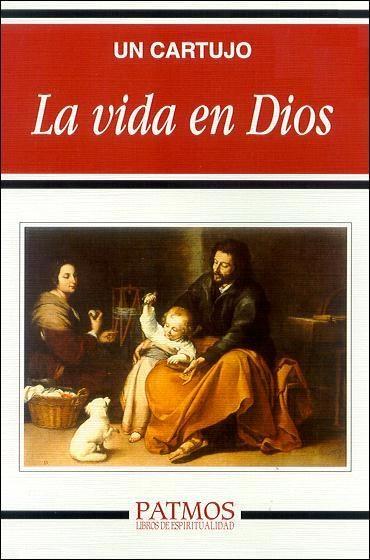 VIDA EN DIOS | 9788432134586 | UN CARTUJO