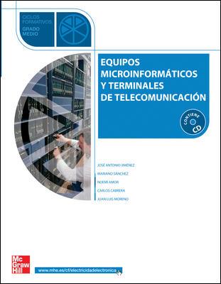 EQUIPOS MICROINFORMATICOS Y TERMINALES DE TELECOMUNICACION | 9788448147716 | MORENO ALFONSO,JUAN LUIS