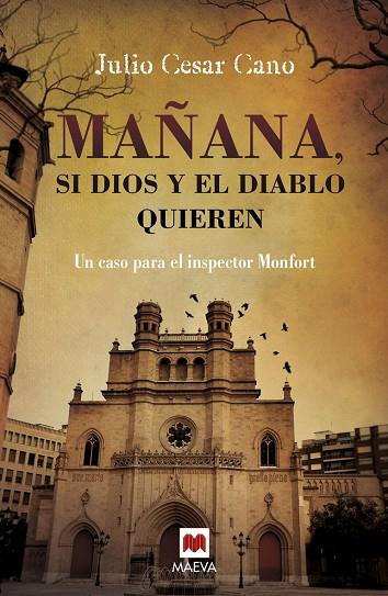 MAÑANA SI DIOS Y EL DIABLO QUIEREN | 9788416363476 | CANO,JULIO CESAR