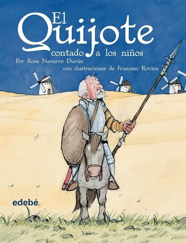 QUIJOTE CONTADO A LOS NIÑOS | 9788423673810 | NAVARRO DURAN,ROSA