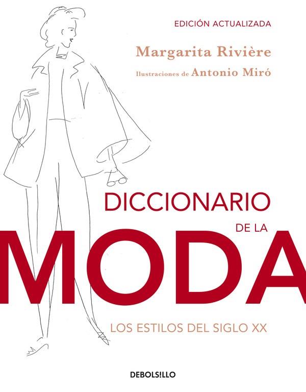 DICCIONARIO DE LA MODA. LOS ESTILOS DEL SIGLO | 9788490323076 | RIVIERE,MARGARITA