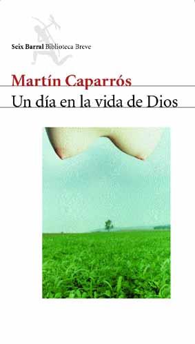 UN DIA EN LA VIDA DE DIOS | 9788432211454 | CAPARROS,MARTIN