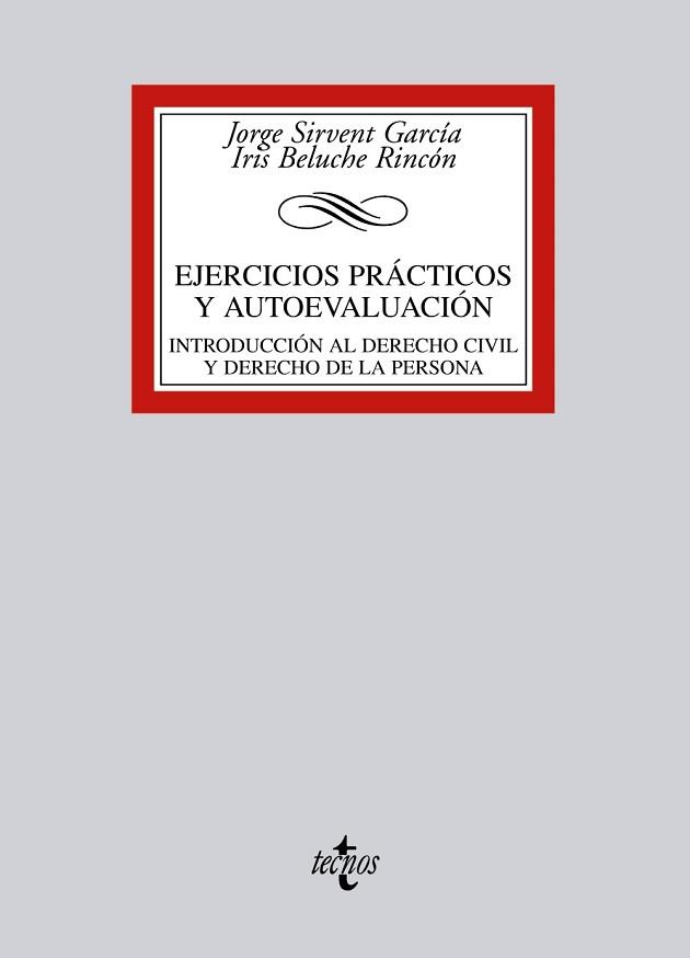 EJERCICIOS PRACTICOS Y AUTOEVALUACION. INTRODUCCION AL DERECHO CIVIL Y DERECHO DE LA PERSONA | 9788430955480 | SIRVENT GARCIA,JORGE BELUCHE RINCON,IRIS