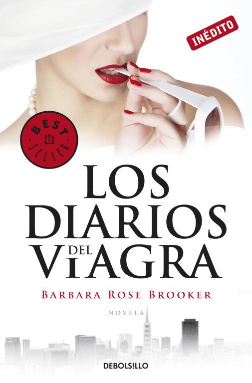 DIARIOS DEL VIAGRA. INEDITO | 9788490323021 | ROSE BROOKER,BARBARA