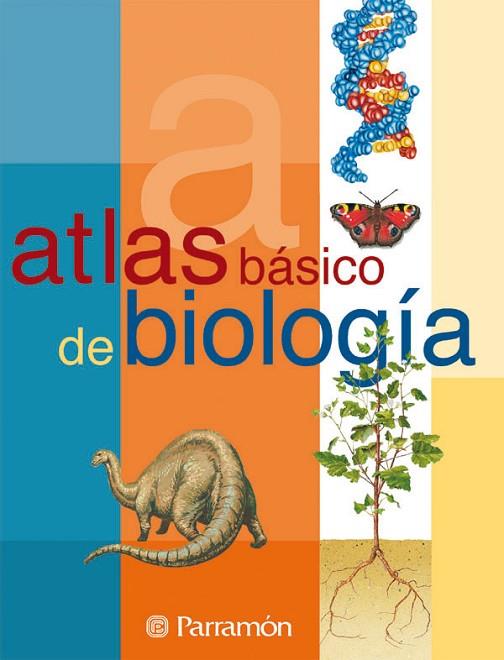 ATLAS BASICO DE BIOLOGIA | 9788434224605 | TOLA, JOSÉ/INFIESTA, EVA