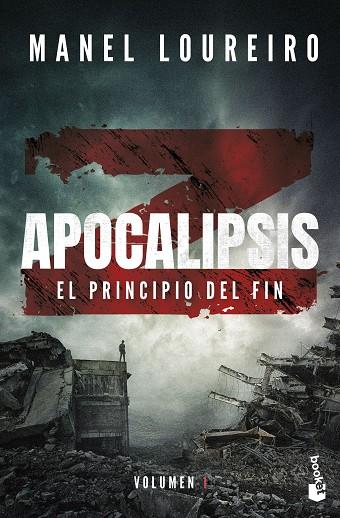 APOCALIPSIS Z. EL PRINCIPIO DEL FIN VOL 1 | 9788408293835 | LOUREIRO, MANEL