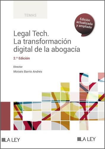 LEGAL TECH. LA TRANSFORMACIÓN DIGITAL DE LA ABOGACÍA | 9788419446077 | BARRIO ANDRÉS, MOISÉS