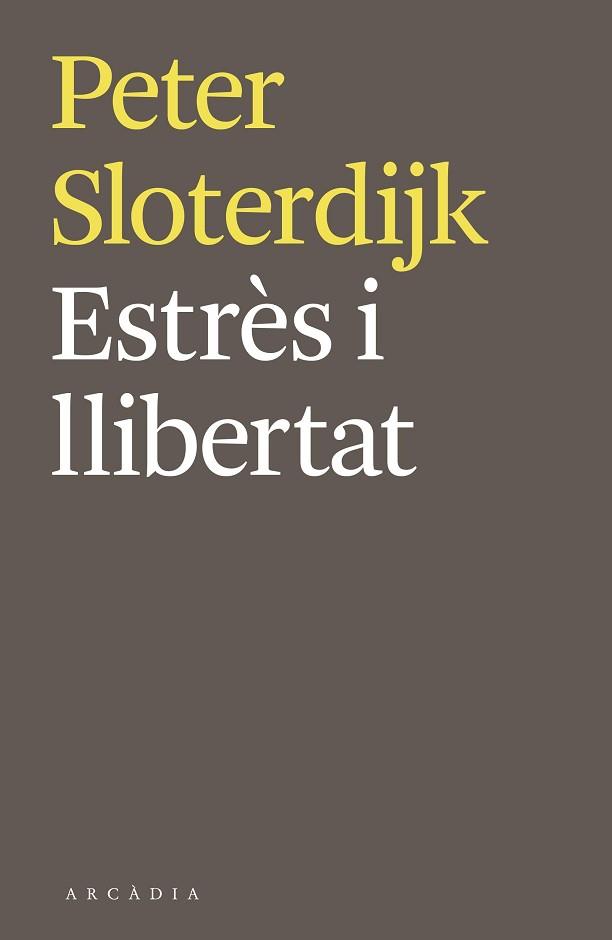 ESTRES I LLIBERTAT | 9788494468018 | SLOTERDIJK,PETER