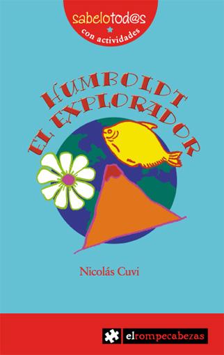 HUMBOLT EL EXPLORADOR | 9788493475109 | CUVI,NICOLAS