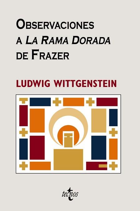 OBSERVACIONES A LA RAMA DORADA DE FRAZER | 9788430947096 | WITTGENSTEIN,LUDWING