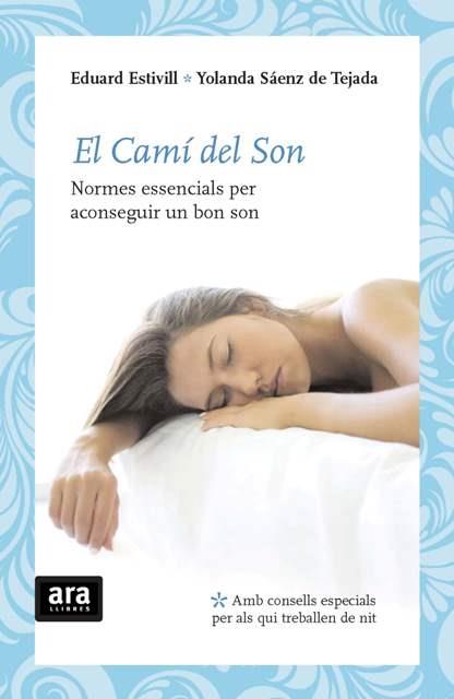 CAMI DEL SON. NORMES PER ACONSEGUIR UN BON SON | 9788492406777 | ESTIVILL,EDUARD SAENZ DE TEJADA,YOLANDA