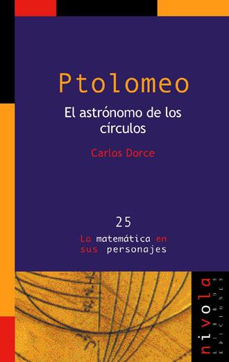 PTOLOMEO. EL ASTRONOMO DE LOS CIRCULOS | 9788496566088 | DORCE POLO,CARLOS