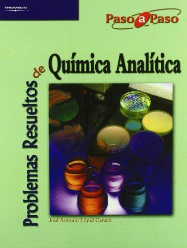 PROBLEMAS RESUELTOS DE QUIMICA ANALITICA PASO A PASO | 9788497323482 | LOPEZ CANCIO,JOSE A.