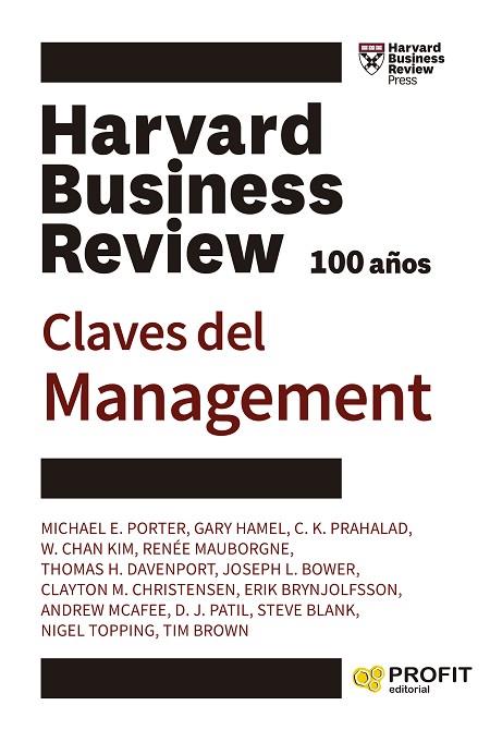 CLAVES DEL MANAGEMENT | 9788419212511 | E. PORTER, MICHAEL / HAMEL, GARY / PRAHALAD, C. K. / KIM, W. CHAN / MAUBORGNE, RENÉE / H. DAVENPORT,