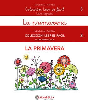 LA PRIMAVERA. LEER ES FÁCIL 3 LETRA MAYUSCULA/SEGUIDA | 9788418427510 | CUBINSÀ ADSUAR, NÚRIA