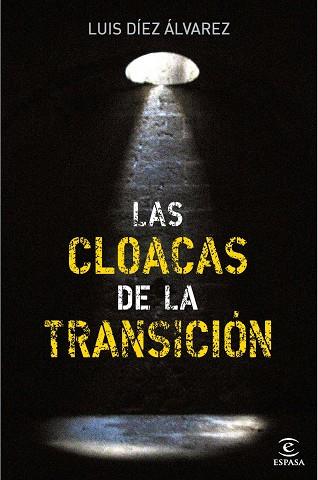 CLOACAS DE LA TRANSICION | 9788467035575 | DIEZ,LUIS