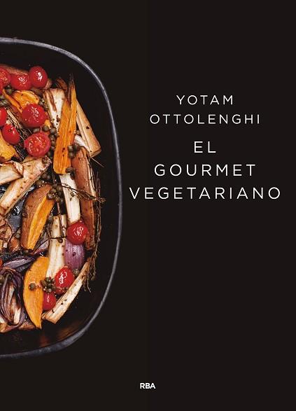 EL GOURMET VEGETARIANO | 9788490567913 | OTTOLENGHI,YOTAM