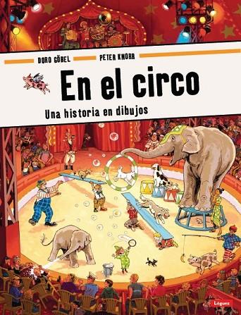 EN EL CIRCO UNA HISTORIA EN DIBUJOS | 9788496646773 | GOBEL,DORO KNORR,PETER