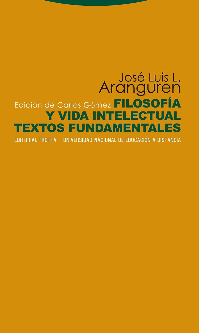 FILOSOFIA Y VIDA INTELECTUAL. TEXTOS FUNDAMENTALES | 9788498791686 | ARANGUREN,JOSE LUIS