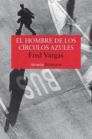 HOMBRE DE LOS CIRCULOS AZULES.  SERIE DEL COMISARIO ADAMSBERG 1 | 9788478447442 | VARGAS,FRED