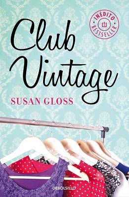 CLUB VINTAGE. INEDITO | 9788490624456 | GLOSS,SUSAN