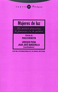 MUJERES DE LUZ LA MISTICA FEMENINA LO FEMENINO EN LA MISTICA | 9788481644883 | BENEITO,PABLO