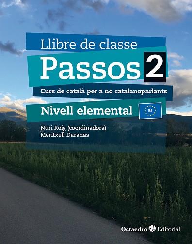 PASSOS 2. LLIBRE DE CLASSE NIVELL ELEMENTAL B1. CURS DE CATALÀ PER A NO CATALANOPARLANTS | 9788410054752 | DARANAS VIÑOLAS, MERITXELL