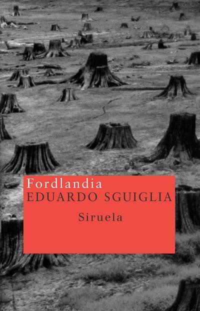 FORDLANDIA | 9788478448210 | SGUIGLIA,EDUARDO