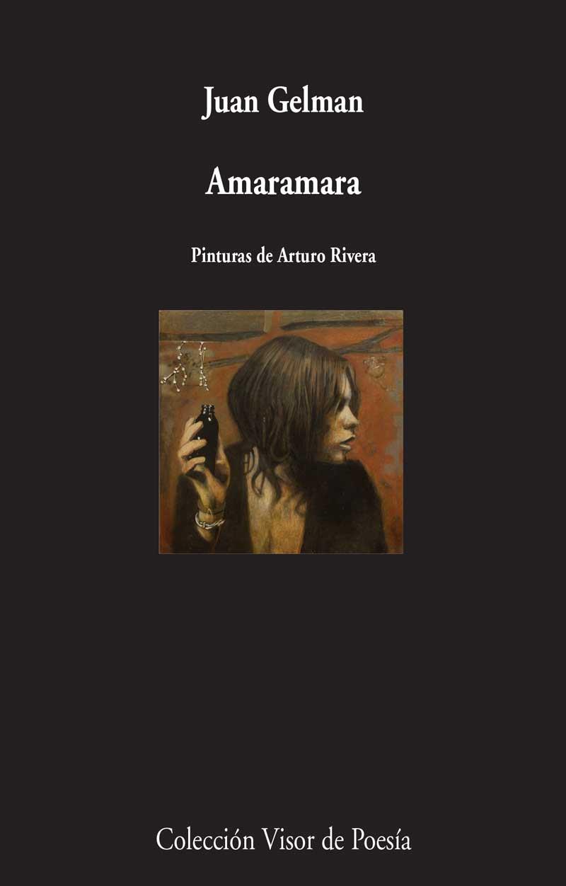 AMARAMARA | 9788498959222 | GELMAN,JUAN (PREMIO CERVANTES 2007)