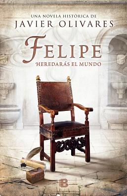 FELIPE HEREDARAS EL MUNDO | 9788466657730 | OLIVARES,JAVIER