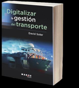 DIGITALIZAR LA GESTIÓN DEL TRANSPORTE | 9788410238169 | SOLER GARCÍA, DAVID