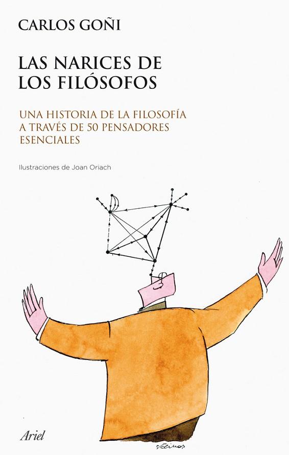 NARICES DE LOS FILOSOFOS. UNA HISTORIA DE LA FILOSOFIA A TRAVES DE 50 PENSADORES | 9788434453777 | GOÑI,CARLOS