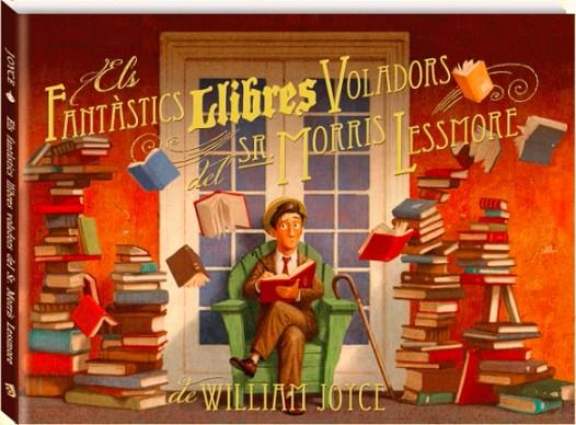 ELS FANTASTICS LLIBRES VOLADORS DEL SR.MORRIS LESSMORE | 9788493944599 | JOYCE,WILLIAM