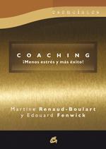 COACHING. MENOS ESTRES Y MAS EXITO! | 9788484453352 | RENAUD-BOULART,MARTINE FENWICK,EDOUARD