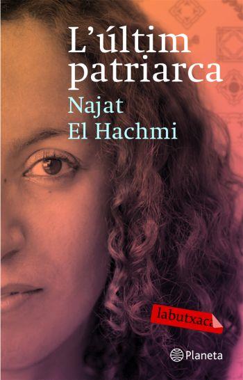 ULTIM PATRIARCA  (PREMI RAMON LLULL 2008) | 9788492549757 | EL HACHMI,NAJAT